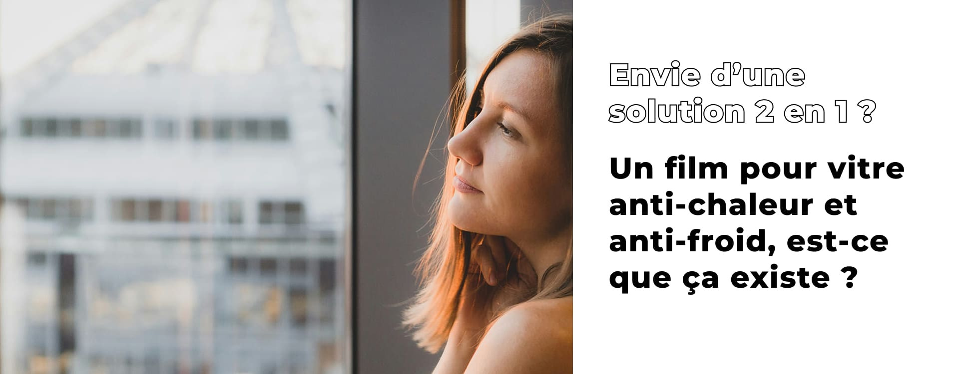 Film anti-chaleur et anti-froid : est-ce vraiment le même produit ?